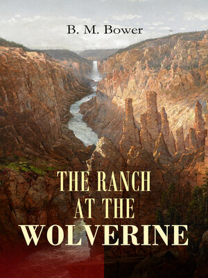 cover image of THE RANCH AT THE WOLVERINE